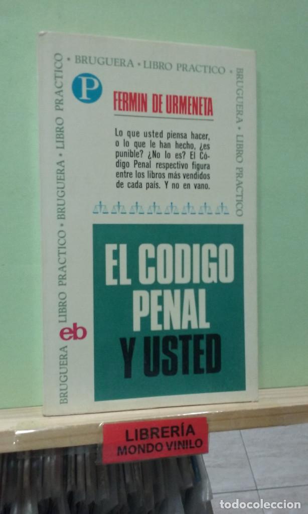 Libros de segunda mano: El c&oacute;digo penal y usted. Ferm&iacute;n de Urmeneta - Foto 1