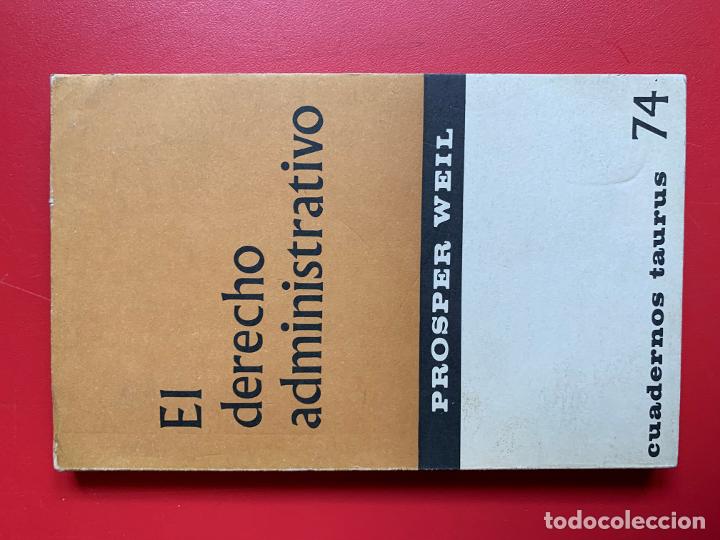 Libri di seconda mano: El derecho administrativo - WEIL PROSPER