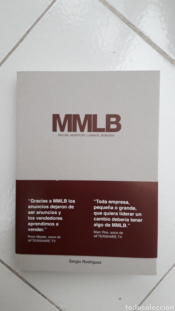 Libri di seconda mano: MMLB, EL LIBRO DE LA AGENCIA QUE CAMBI&Oacute; LA HISTORIA DE LA PUBLICIDAD ESPA&Ntilde;OLA