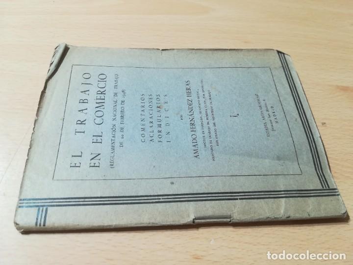 Libri di seconda mano: EL TRABAJO EN EL COMERCIO, REGLAMENTACION / AMADO HERNANDEZ / ESTADES MADRID / AC203