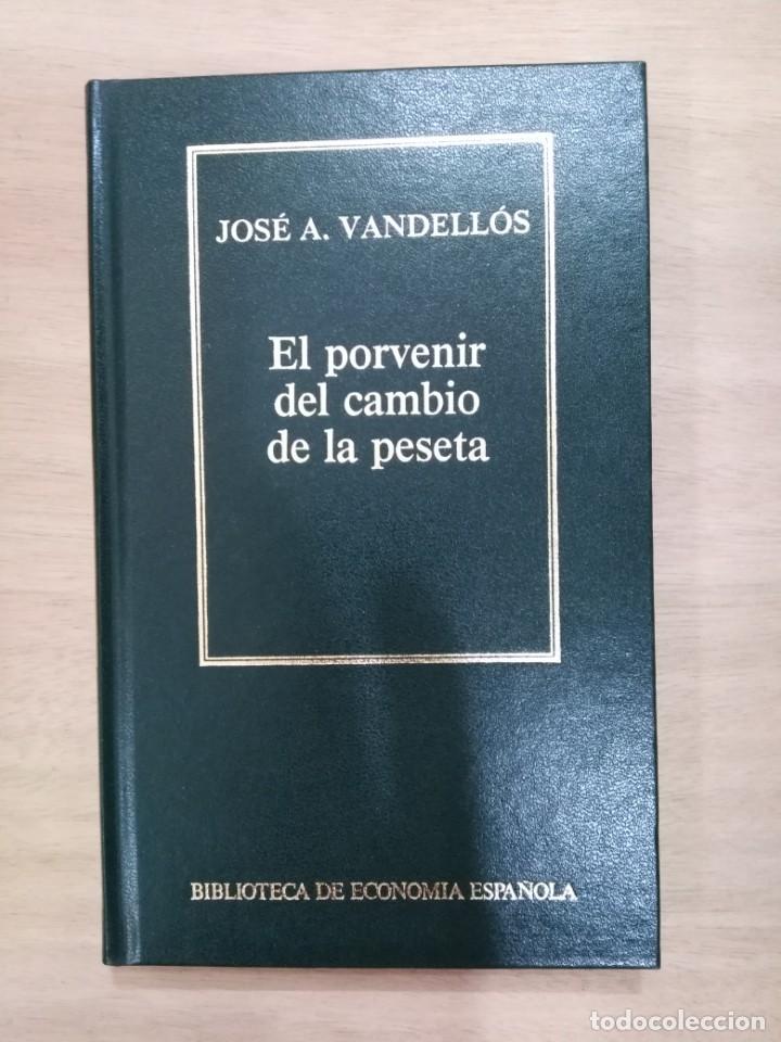 Second hand books: El porvenir del cambio de la peseta - Jos&eacute; A. Vandell&oacute;s