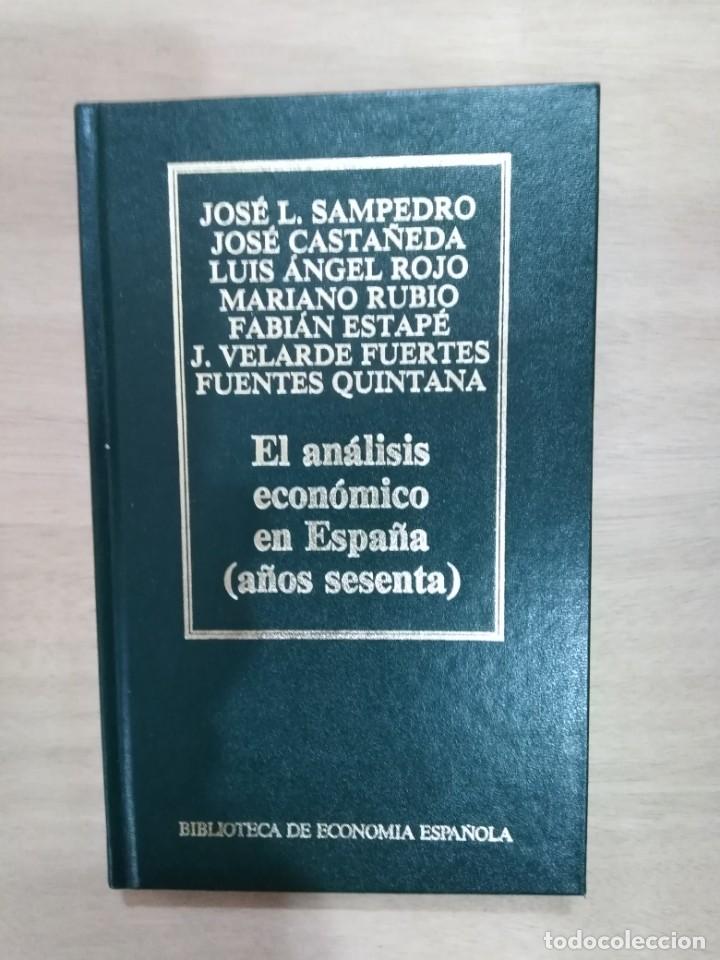 Libros de segunda mano: El an&aacute;lisis econ&oacute;mico en Espa&ntilde;a ( A&ntilde;os sesenta ) - Jos&eacute; L. Sampedro y otros