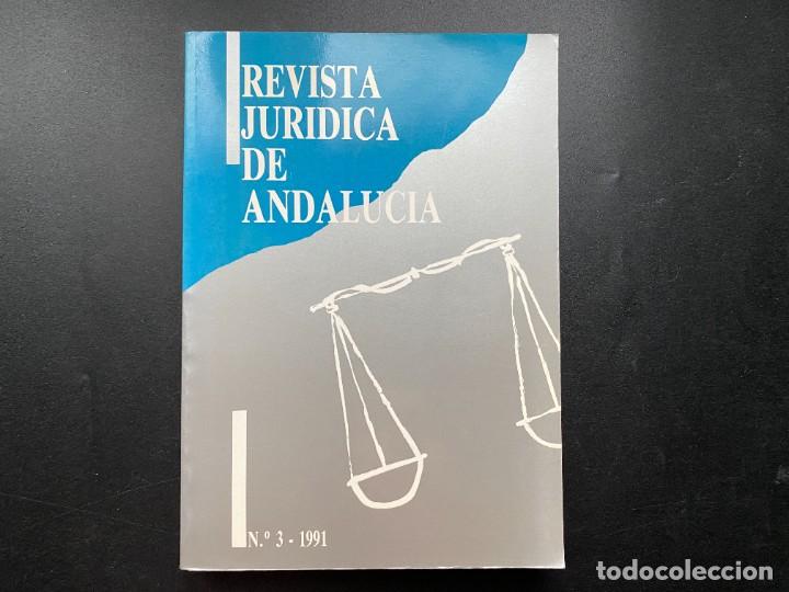 Libri di seconda mano: REVISTA JURIDICA DE ANDALUCIA. N&ordm;3. MALAGA, 1991. PAGS: 460
