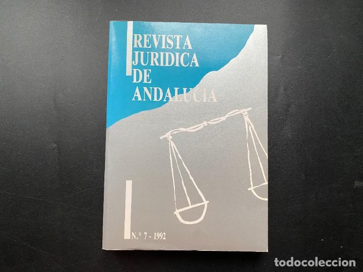 Libri di seconda mano: REVISTA JURIDICA DE ANDALUCIA. N&ordm;7. MALAGA, 1991. PAGS: 490