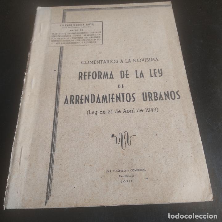 Libri di seconda mano: REFORMA DE LA LEY DE ARRENDAMIENTOS URBANOS. COMENTARIOS A LA NOVISIMA. 1949. PAGS. 76.