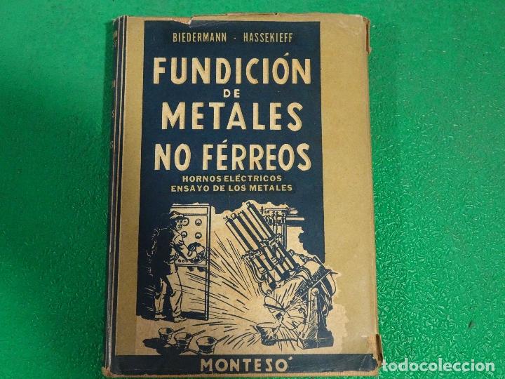 fundicion de matales no ferreos,hornos electric - Comprar Libros de  derecho, economía y comercio en todocoleccion - 27982898