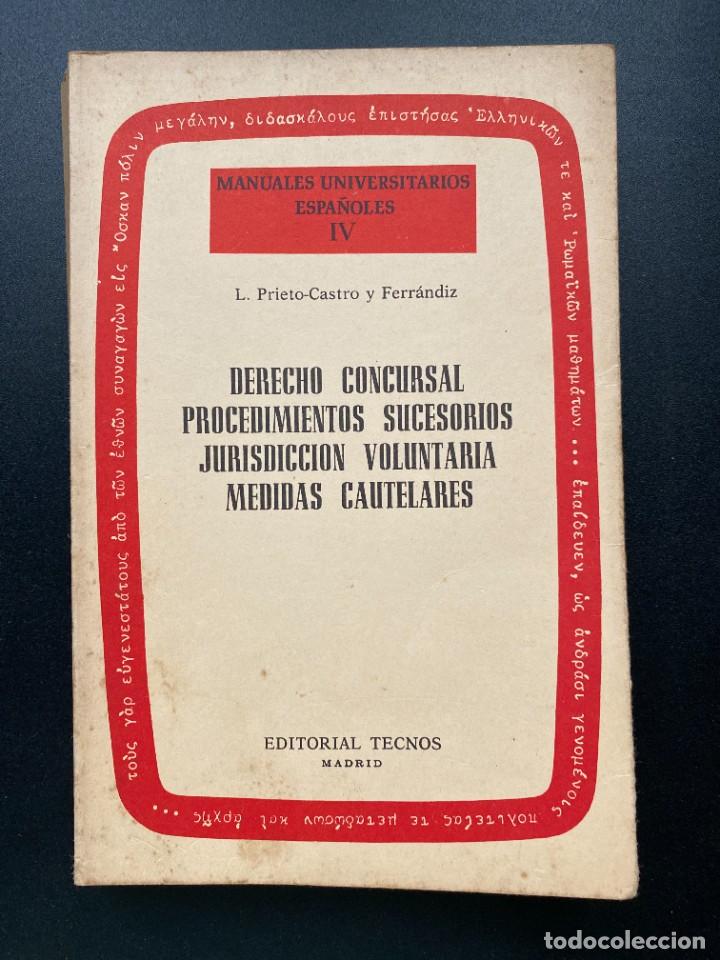 Libri di seconda mano: DERECHO CONCURSAL, PROCEDIMIENTOS SUCESORIOS, JURISDICCION VOLUNTARIA, MEDIDAS CAUTELARES. ED. TECNO