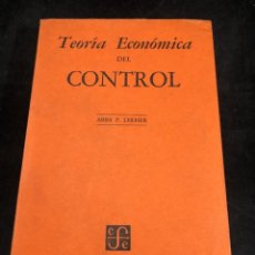 Libros de segunda mano: TEORIA ECONOMICA DEL CONTROL. ABBA P. LERNER. FONDO DE CULTURA ECONOMICA. 1951 MÉXICO