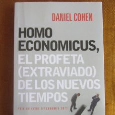 Libros de segunda mano: HOMO ECONOMICUS, EL PROFETA.(EXTRAVIADO) DE LOS NUEVOS TIEMPOS. DANIEL COHEN. ED. ARIEL. 20012