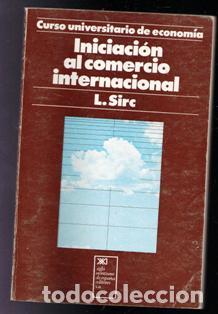 Libros de segunda mano: Iniciaci&oacute;n al comercio internacional, L. Sirc. - Foto 1