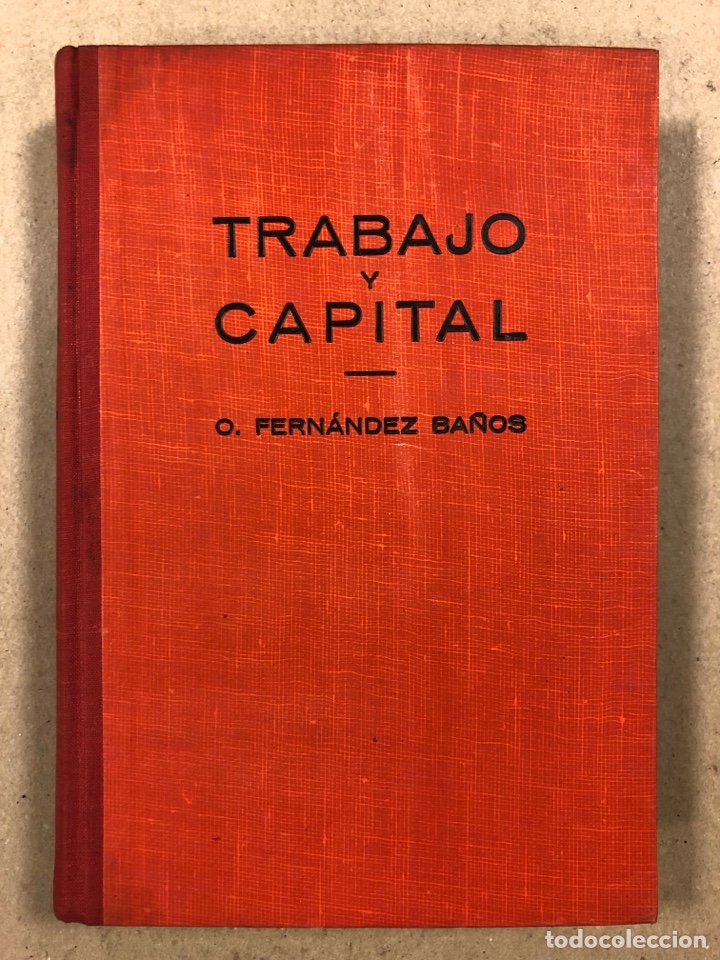 trabajo y capital. olegario fernández baños. ed - Compra venta en  todocoleccion