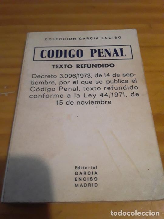 Second hand books: CODIGO PENAL.TEXTO REFUNDIDO CONFORME A LA LEY 44/1971 DEL 15 DE NOV.COLEC.GARCIA ENCISO.191 PAGINAS
