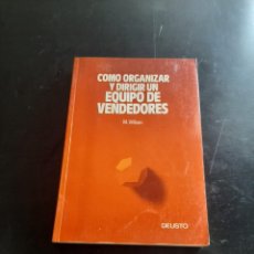Libros de segunda mano: COMO ORGANIZAR Y DIRIGIR UN EQUIPO DE VENDEDORES. Lote 284310213