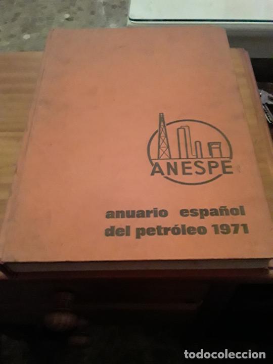 Second hand books: ANUARIO ESPA&Ntilde;OL DEL PETROLEO 1971.FERNANDO HEVIA CANGAS.581 PAGINAS
