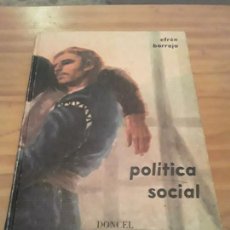 Libros de segunda mano: POLITICA SOCIAL.EFREN BORRAJO DACRUZ.EDIT.DONCEL.1967.99 PAGINAS.