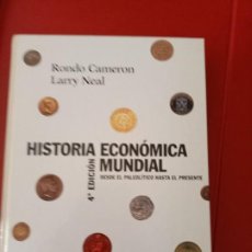 Libros de segunda mano: HISTORIA ECONÓMICA MUNDIAL - CUARTA EDICIÓN - RONDO CAMERON LARRY NEAL - ALIANZA EDITORIAL - T. DURA. Lote 286015038