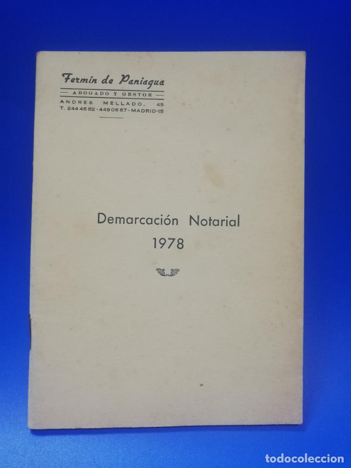 Libri di seconda mano: DEMARCACION NOTARIAL. FERMIN DE PANIAGUA, ABOGADO Y GESTOR. 1978. PAGS. 60.