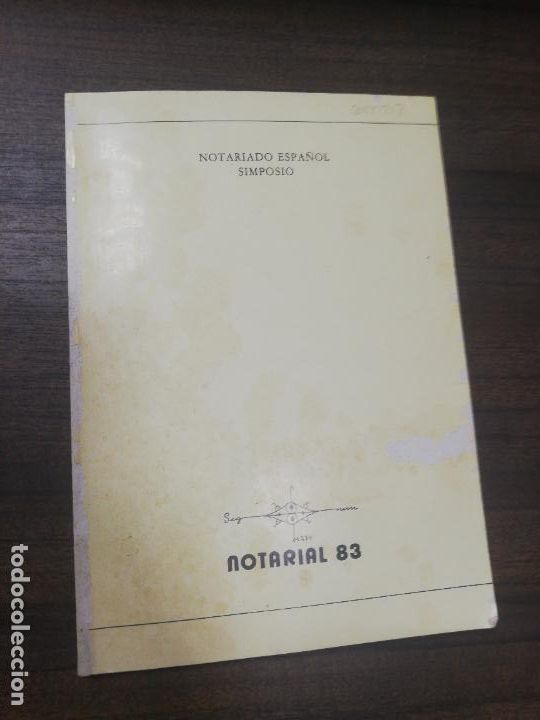 Libri di seconda mano: NOTARIO ESPA&Ntilde;OL SIMPOSIO. NOTARIAL 83. BARCELONA, MAYO- OCTUBRE. 1983. SIN PAGINAR.
