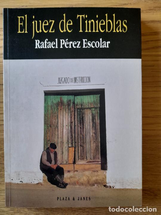Libros de segunda mano: El juez de tinieblas PÉREZ ESCOLAR, Rafael, ed. Plaza, 1995 - Foto 1 - 288489793