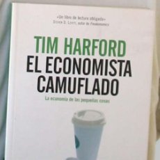 Libros de segunda mano: EL ECONOMISTA CAMUFLADO - TIM HARDFORD - ED. TEMAS DE HOY 2007 - VER INDICE