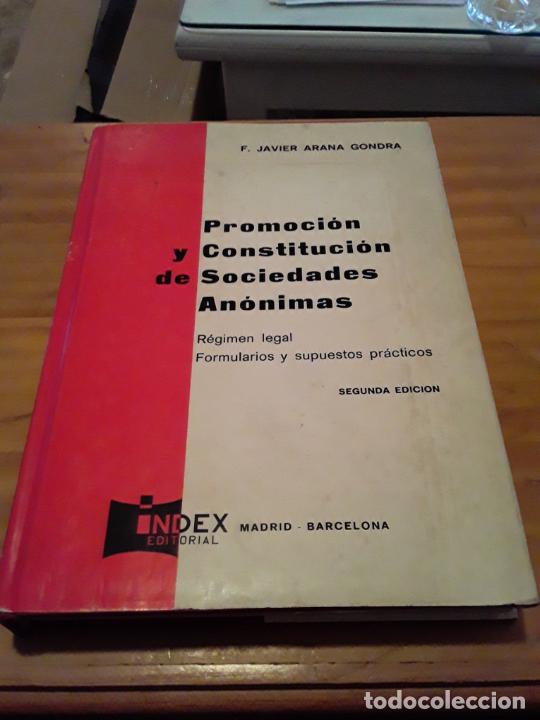 Second hand books: PROMOCION Y CONSTITUCION DE SOCIEDADES ANONIMAS.F.JAVIER ARANA.317 PAGINAS.1973.