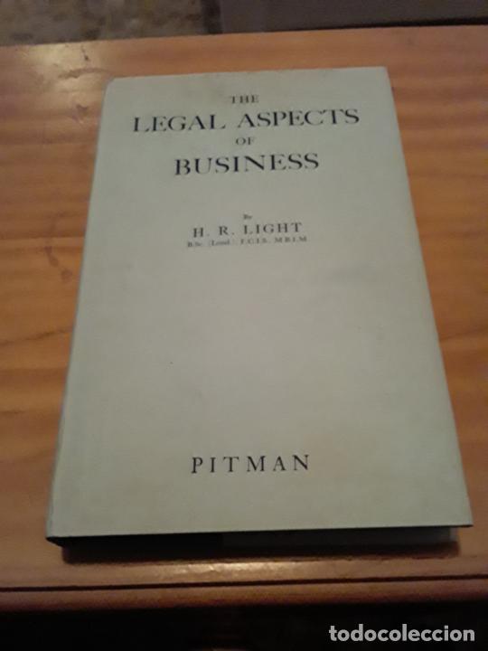 Libri di seconda mano: THE LEGAL ASPECTS OF BUSINESS.H.R.LIGHT.EDIT.PITMAN.1963.326 PAGINAS.