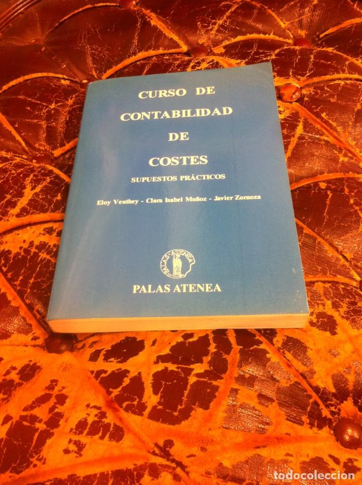Libri di seconda mano: ELOY VEUTHEY Y OTROS. CURSO DE CONTABILIDAD DE COSTES. SUPUESTOS PR&Aacute;CTICOS. 1993.
