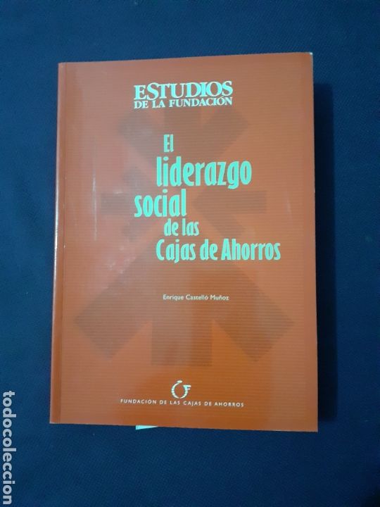 Second hand books: ESTUDIOS DE LA FUNDACION, EL LIDERAZGO SOCIAL DE LAS CAJAS DE AHORROS, ENRIQUE CASTELLO MU&Ntilde;OZ