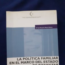 Libros de segunda mano: LA POLITICA FAMILIAR EN EL MARCO DEL ESTADO DE BIENESTAR, CASOS ESPAÑL Y FRANCES, BUEN ESTADO