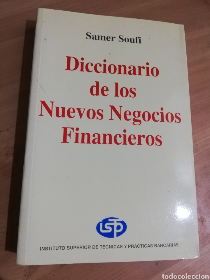 Gebrauchte B&uuml;cher: DICCIONARIO DE LOS NUEVOS NEGOCIOS FINANCIEROS (SAMER SOUFI)