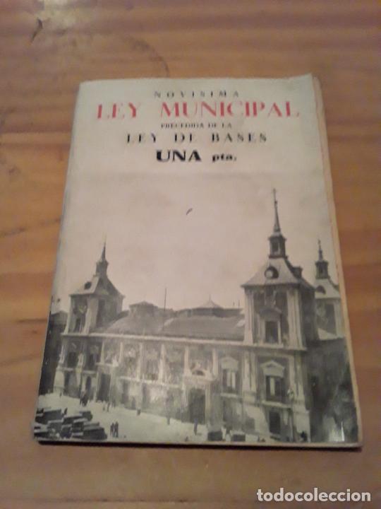 Libri di seconda mano: NOVISIMA LEY MUNICIPAL PRECEDIDA DE LA LEY DE BASES.LUBRERIA BERGUA