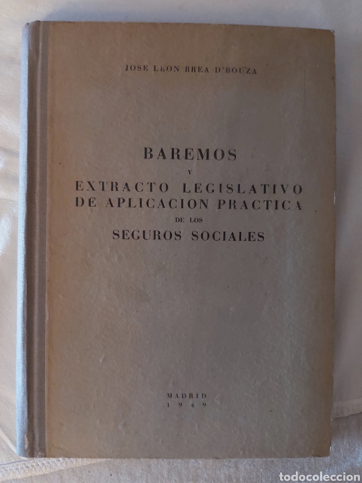 Libros de segunda mano: BAREMOS Y EXTRACTO LEGISLATIVO DE APLICACI&Oacute;N PR&Aacute;CTICA SOBRE LOS SEGUROS SOCIALES.