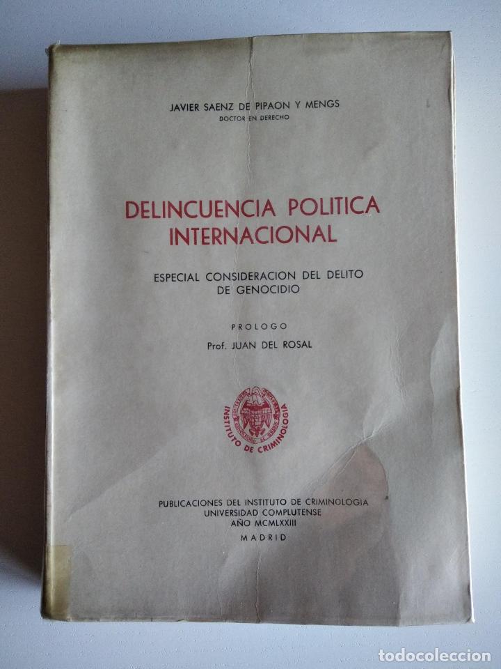 Libros de segunda mano: Delincuencia pol&iacute;tica internacional. Especial consideraci&oacute;n del delito de genocidio. S&aacute;enz de Pipaon