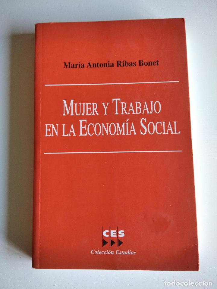 Second hand books: Mujer y trabajo en la econom&iacute;a social. Ribas Bonet, Mar&iacute;a Antonia