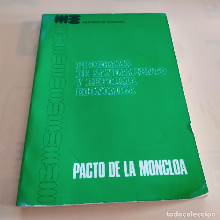 Libri di seconda mano: PROGRAMA DE SANEAMIENTO Y REFORMA ECONOMICA.PACTO DE LA MONCLOA. 1977.MINISTERIO ECONOMIA. 224 PAGS.