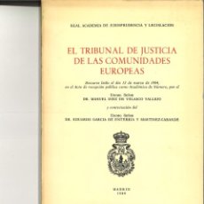 Libros de segunda mano: EL TRIBUNAL DE JUSTICIA DE LAS COMUNIDADES EUROPEAS. MANUEL DIEZ DE VELASCO VALLEJO