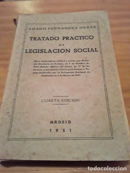 Libri di seconda mano: TRATADO PRACTICO DE LEGISLACION SOCIAL.AMADO FERNANDEZ HERAS..MADRID 1951.372 PAGINAS.