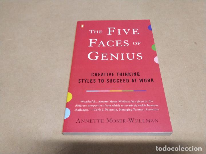 Libros de segunda mano: THE FIVE FACES OF GENIUS - CREATIVE THINKING STYLES TO SUCCEED AT WORK - ANNETTE MOSER-WELLMAN