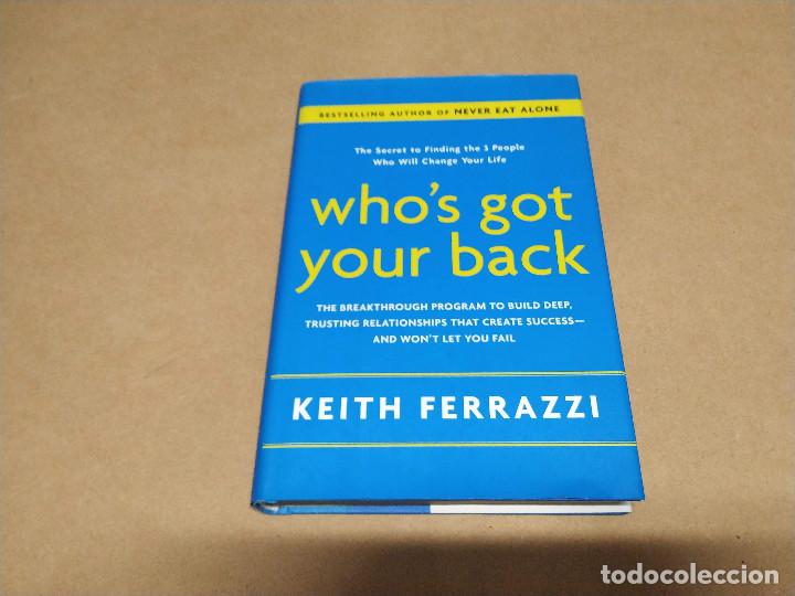 Libros de segunda mano: WHO'S GOT YOUR BACK - KEITH FERRAZZI