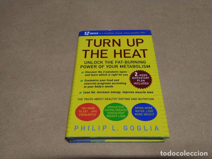 Libros de segunda mano: TURN UP THE HEAT - PHILIP L. GOGLIA