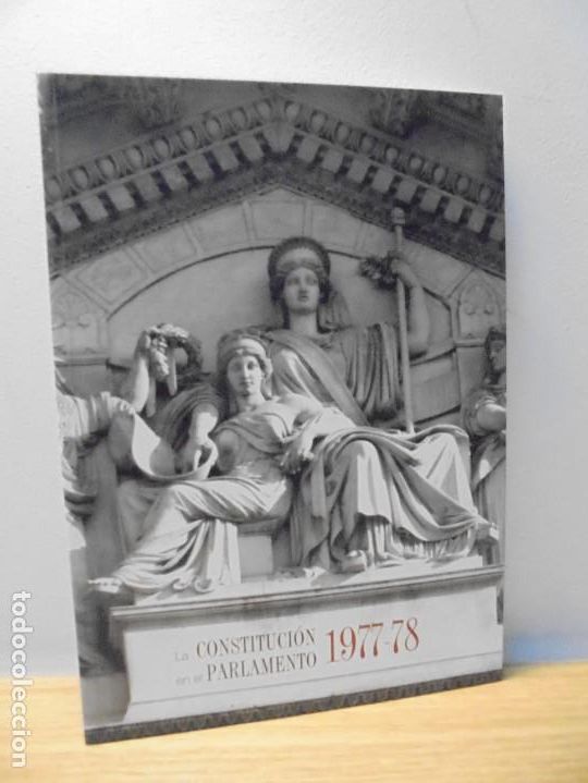 Libri di seconda mano: LA CONSTITUCION EN EL PARLAMENTO. 1977-78. CONGRESO DE LOS DIPUTADOS 2003. XXV ANIVERSARIO.