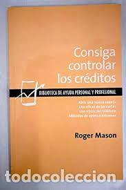 Libros de segunda mano: Consiga controlar los cr&eacute;ditos. Roger Mason - Foto 1