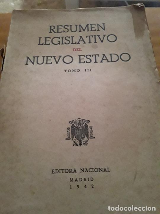 Libri di seconda mano: RESUMEN LEGISLATIVO DEL NUEVO ESTADO.T III,EDITORIAL NACIONAL,1942,492 PAGINAS.