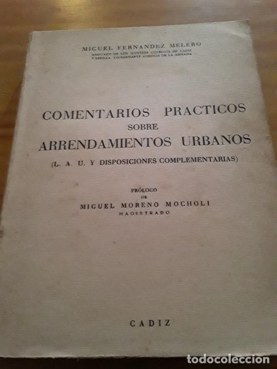 Libri di seconda mano: COMENTARIOS PRACTICOS SOBRE ARRENDAMIENTOS URBANOS.MIGUEL FERNANDEZ MELERO.CADIZ,1958,437 PAG.