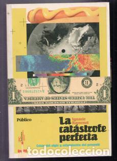 Libros de segunda mano: La cat&aacute;strofe perfecta, Ignacio Ramonet - Foto 1