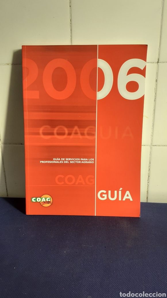 Second hand books: GUIA DE SERVICIOS PARA LOS PROFECIONALES DEL SECTOR AGRARIO COAG 2006, ESTADO EXCELENTE