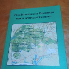 Libros de segunda mano: PLAN ESTRATEGICO DE DESARROLLO PARA EL ANDEVALO OCCIDENTAL (HUELVA) JUAN A. MARQUEZ DOMINGUEZ. Lote 303465368