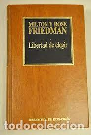 Libros de segunda mano: libertad de elegir Milton y Rose Friedman - Foto 1