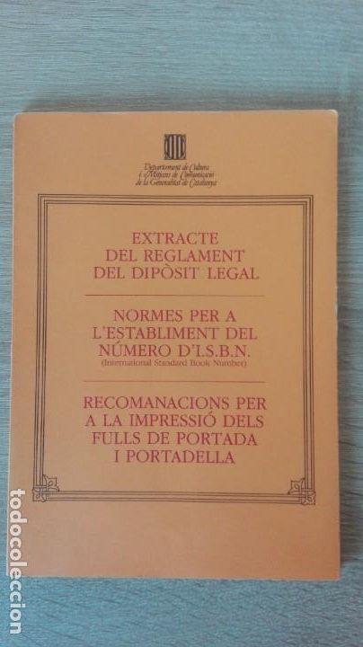 Second hand books: LLIBRE EXTRACTE DEL REGLAMENT DEL DIP&Ograve;SIT LEGAL,I.S.B.N. I FULLS PORTADA.GENERALITAT CATALUNYA.1982.