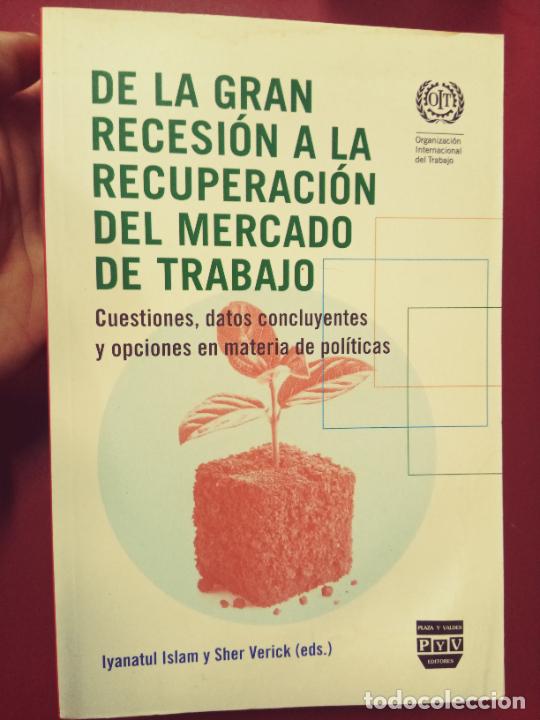 Gebrauchte B&uuml;cher: VV.AA. (Iyanatul Islam y Sher Verick, eds.): De la gran recesi&oacute;n a la recuperaci&oacute;n del mercado de tr